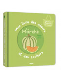 Mon livre des odeurs et couleurs - Le marché