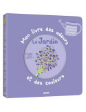 Mon livre des odeurs et des couleurs - Le jardin