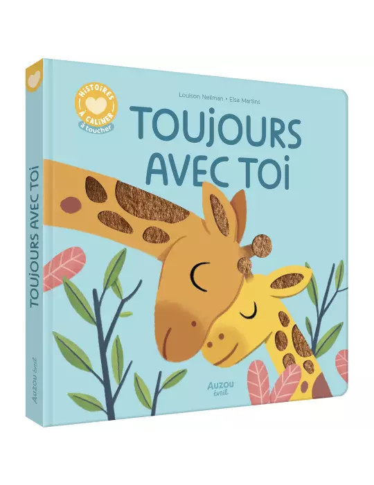 Livre Histoires à câliner - Toujours avec toi Livre Histoires à câliner - Toujours avec toi