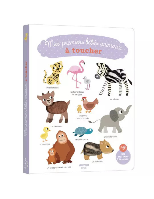 Livre - Mes premiers bébés animaux à toucher Livre - Mes premiers bébés animaux à toucher